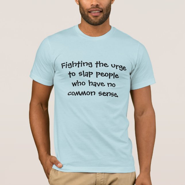 Fighting the Urge T-Shirt (Front)