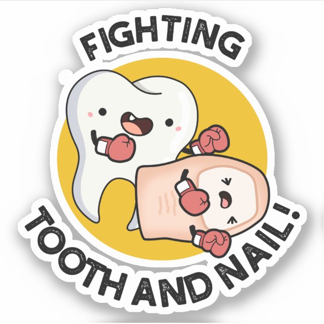 Fighting Tooth And Nail Funny Boxing Puns  (Front)