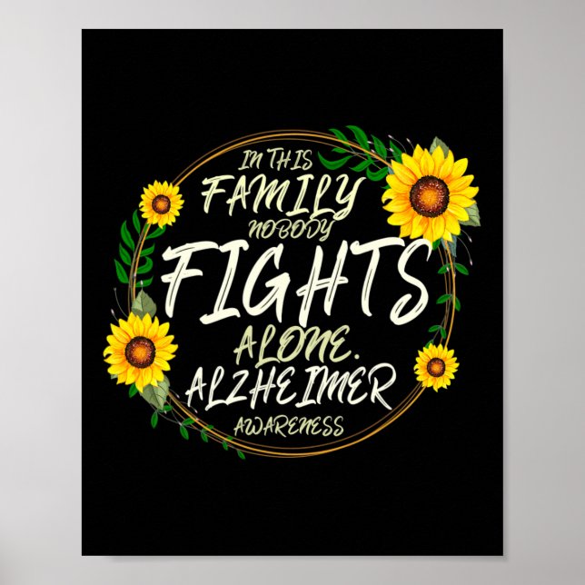 Fights Alone. Family Support. Alzheimerheimer Awar Poster (Front)