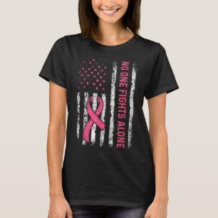 Fights Breast Cancer Alone American Flag Pink Ribb T-Shirt