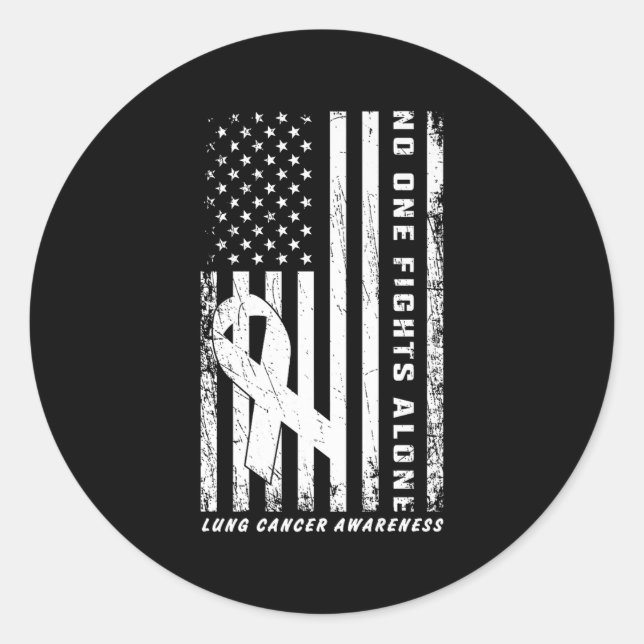 Fights Lung Cancer Alone American Flag White Ribbo Classic Round Sticker (Front)