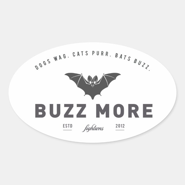 Fightwns' 'Buzz More' Sticker (Front)