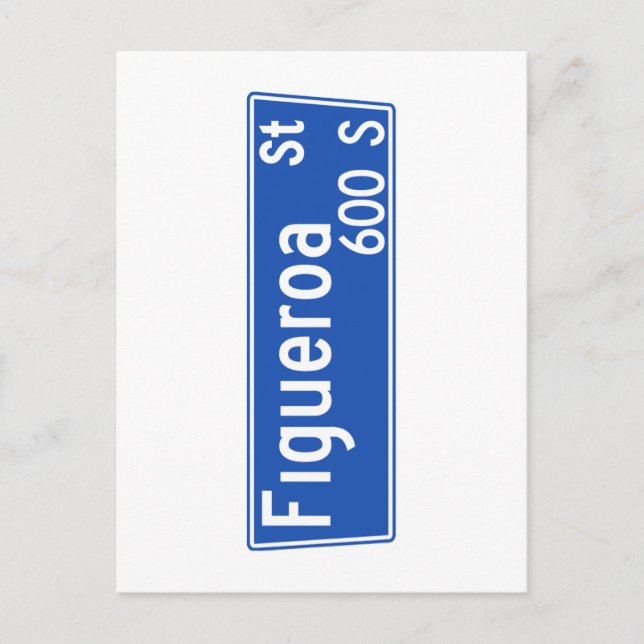 Figueroa Street, Los Angeles, CA Street Sign Postcard (Front)