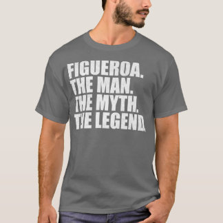FigueroaFigueroa Family name Figueroa last Name Fi T-Shirt
