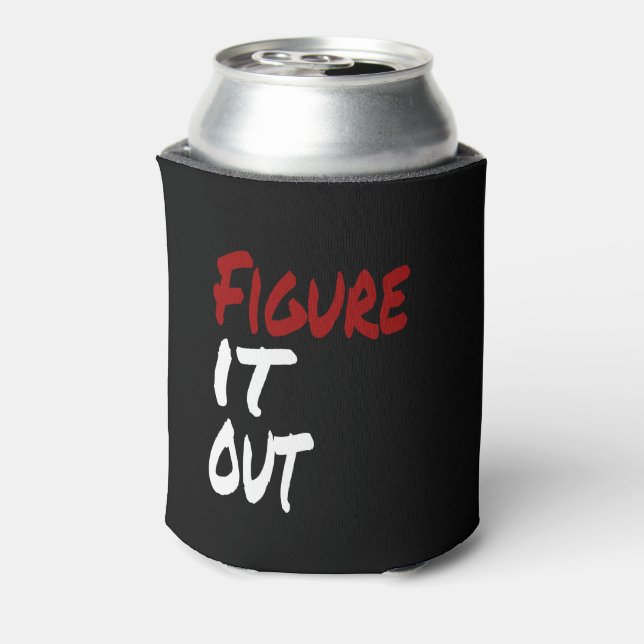 Figure IT OUT, Funny Humour Can Cooler (Can Back)