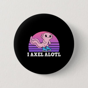 Figure Skater I Axel Alotl Ice Skating Axolotl  6 Cm Round Badge