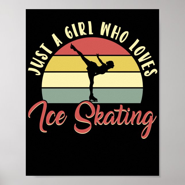Figure Skater Just A Girl Who Loves  Ice Skating Poster (Front)
