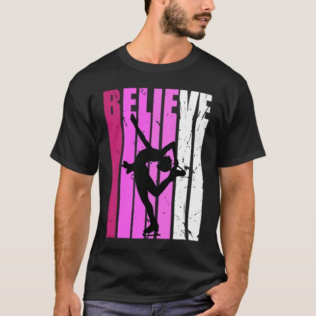 Figure Skates Ice Skating Pink Team Fan Believe Mo T-Shirt (Front)