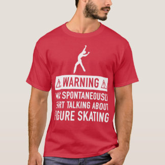 Figure Skating Funny Gift T-Shirt