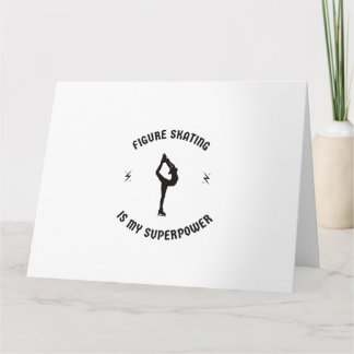 Figure skating is my superpower card