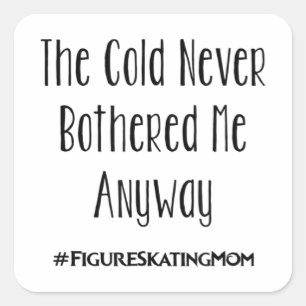 Figure Skating Mom T Cute Funny Women Ice Skating Square Sticker