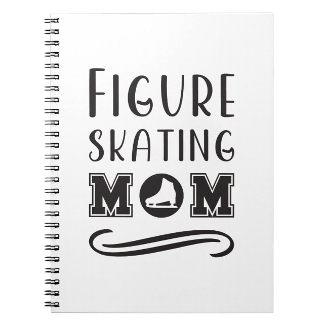 Figure Skating Mum 2 Notebook (Front)