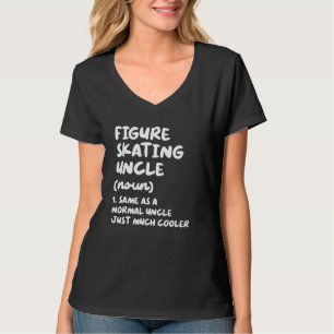 Figure Skating Uncle Definition Sports T-Shirt