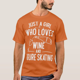 Figure Skating Women Wine Ice Skater Skate T-Shirt