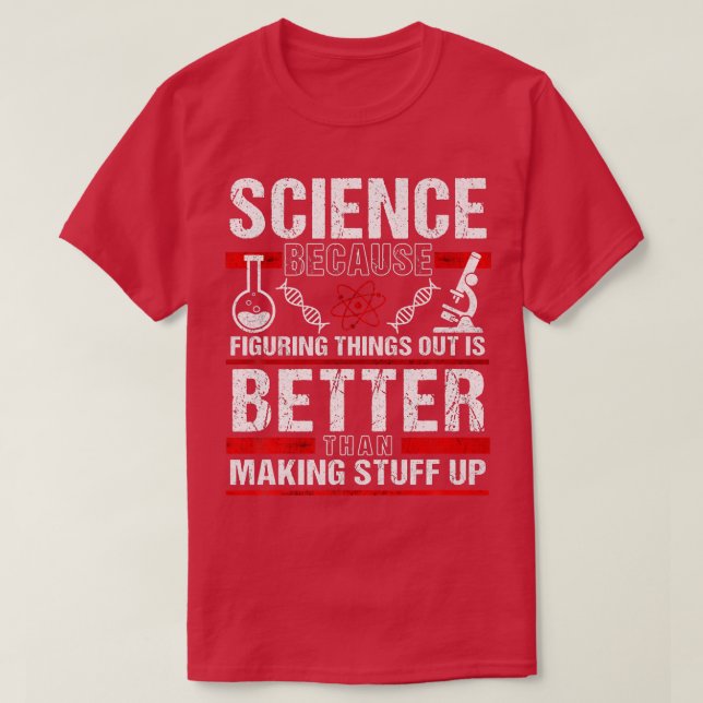 Figuring-Things Out Funny Science-Themed Premium  T-Shirt (Design Front)