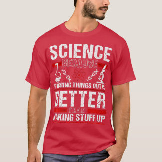Figuring-Things Out Funny Science-Themed Premium T-Shirt