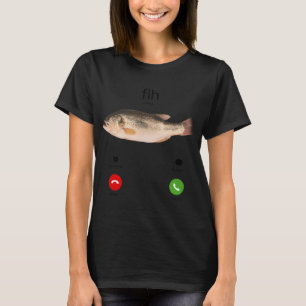 Fih Calling Remind me Message Decline Accept Phone T-Shirt
