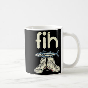 Fih Canvas Shoe Fish Funny Saying Humour Meme Men Coffee Mug