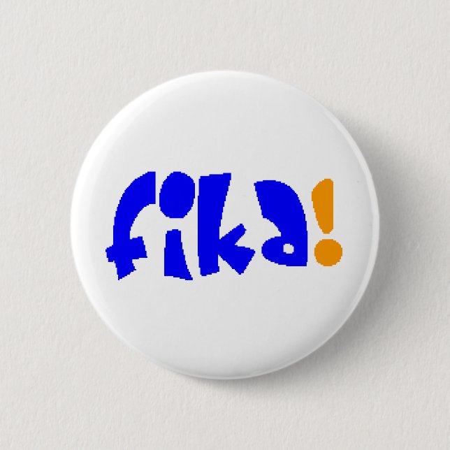 fika  6 cm round badge (Front)