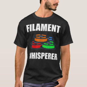 Filament Whisperer 3D Printer 3D Printing T-Shirt