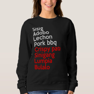 Filipino Famous Foods Philippines Best Cuisine Pin Sweatshirt