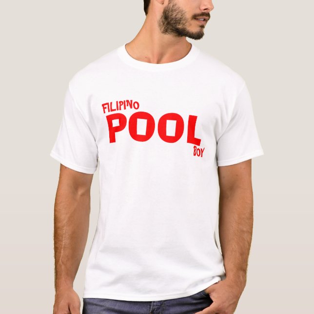 FILIPINO POOL BOY T-Shirt (Front)