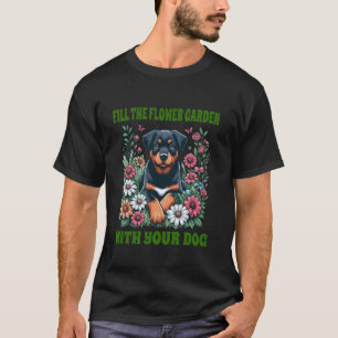 Fill Flower Garden With Beauceron Cute Funny Dogs T-Shirt