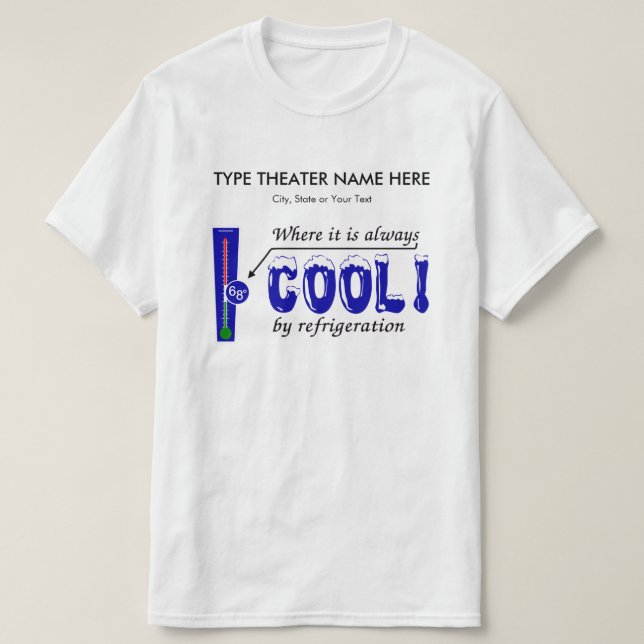 Fill In Your Theatre & Location - Air Conditioning T-Shirt (Design Front)