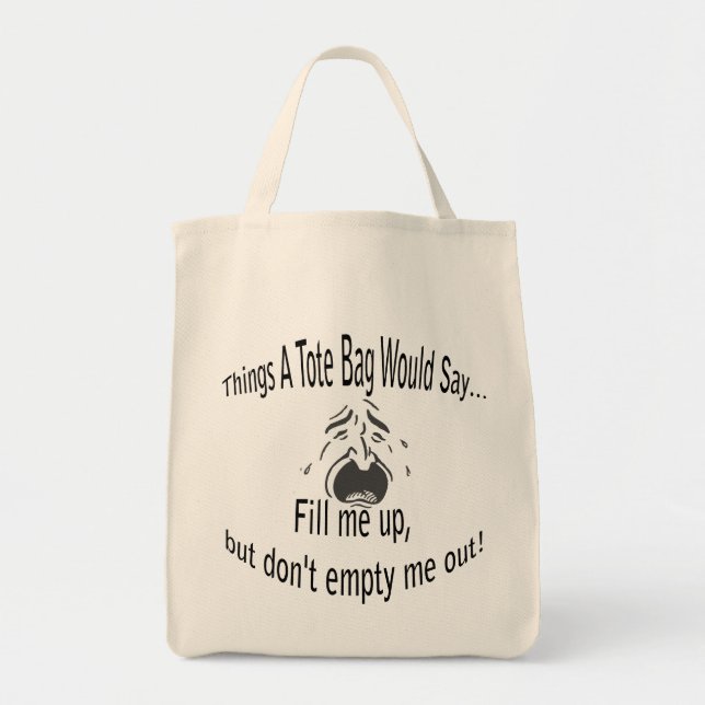 Fill Me Up But...Tote Bag (Front)