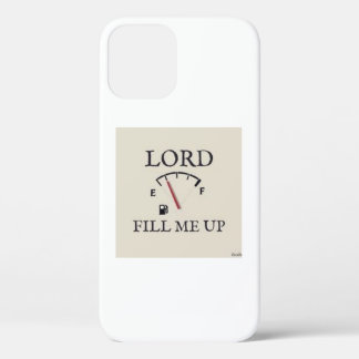 fill me up iPhone 12 case