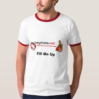 Fill Me Up T-Shirt
