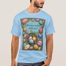 Fill Your Basket With Joy Easter T-Shirt (Blue)