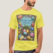 Fill Your Basket With Joy Easter T-Shirt (Yellow)