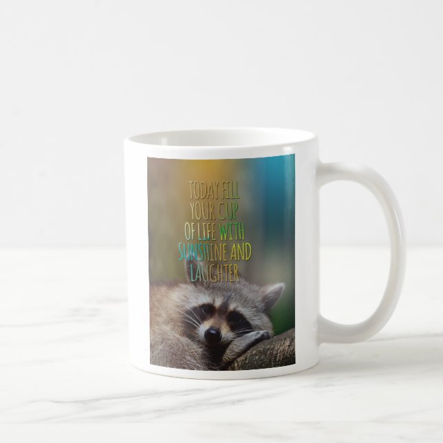 Fill Your Cup Of Life Racoon Motivational Quote (Right)