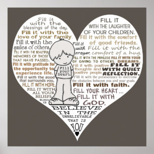 Fill Your Heart-Dark Brown Poster