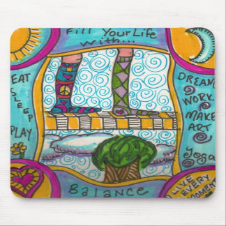 Fill Your Life With Balance...mousepad Mouse Mat