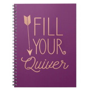 Fill Your Quiver Notebook