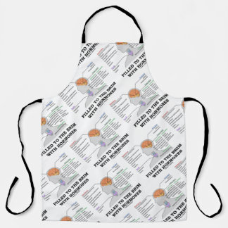 Filled To The Brim With Hormones Endocrine Humour Apron