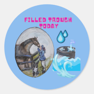 "Filled trough today" Sticker