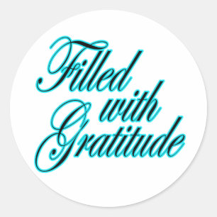 Filled with Gratitude sticker