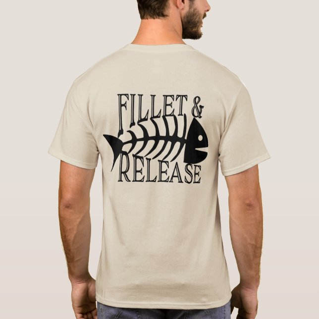 Fillet and Release Funny Fishing  T-Shirt (Back)