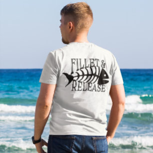 Fillet and Release Funny Fishing T-Shirt