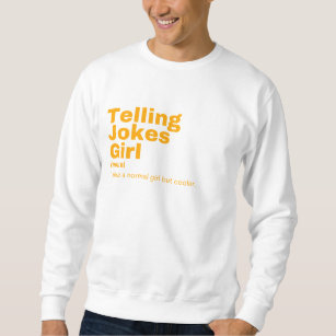 Film Girl - Telling Jokes Sweatshirt