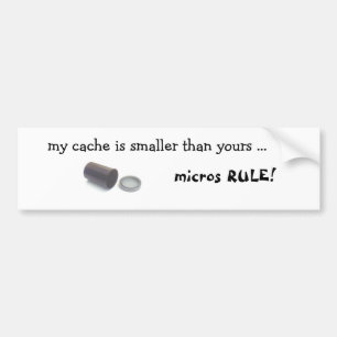 FilmCanister, my cache is smaller than yours ..... Bumper Sticker