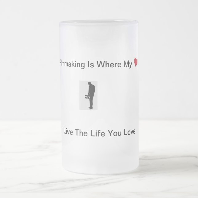 Filmmaking Is My Heart Frosted Glass Beer Mug (Center)