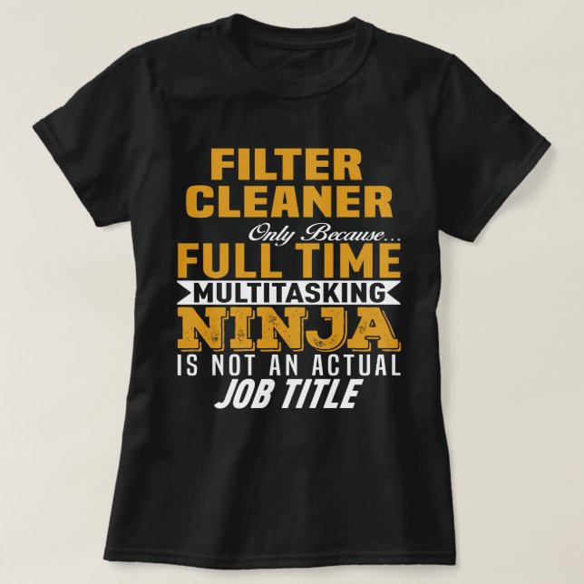 Filter Cleaner T-Shirt (Design Front)