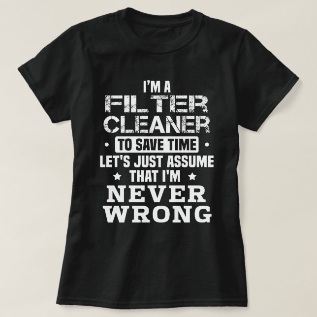 Filter Cleaner T-Shirt (Design Front)