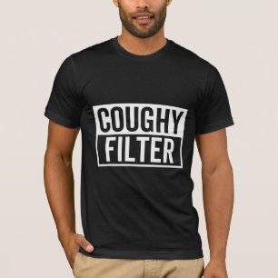 filter Coughy T-Shirt