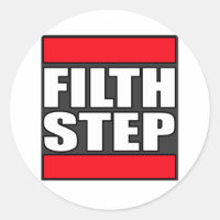 FILTHSTEP Dubstep Filth Filthy Dub Step