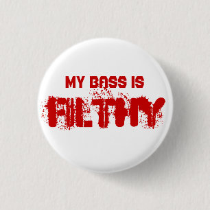 FILTHY 3 CM ROUND BADGE